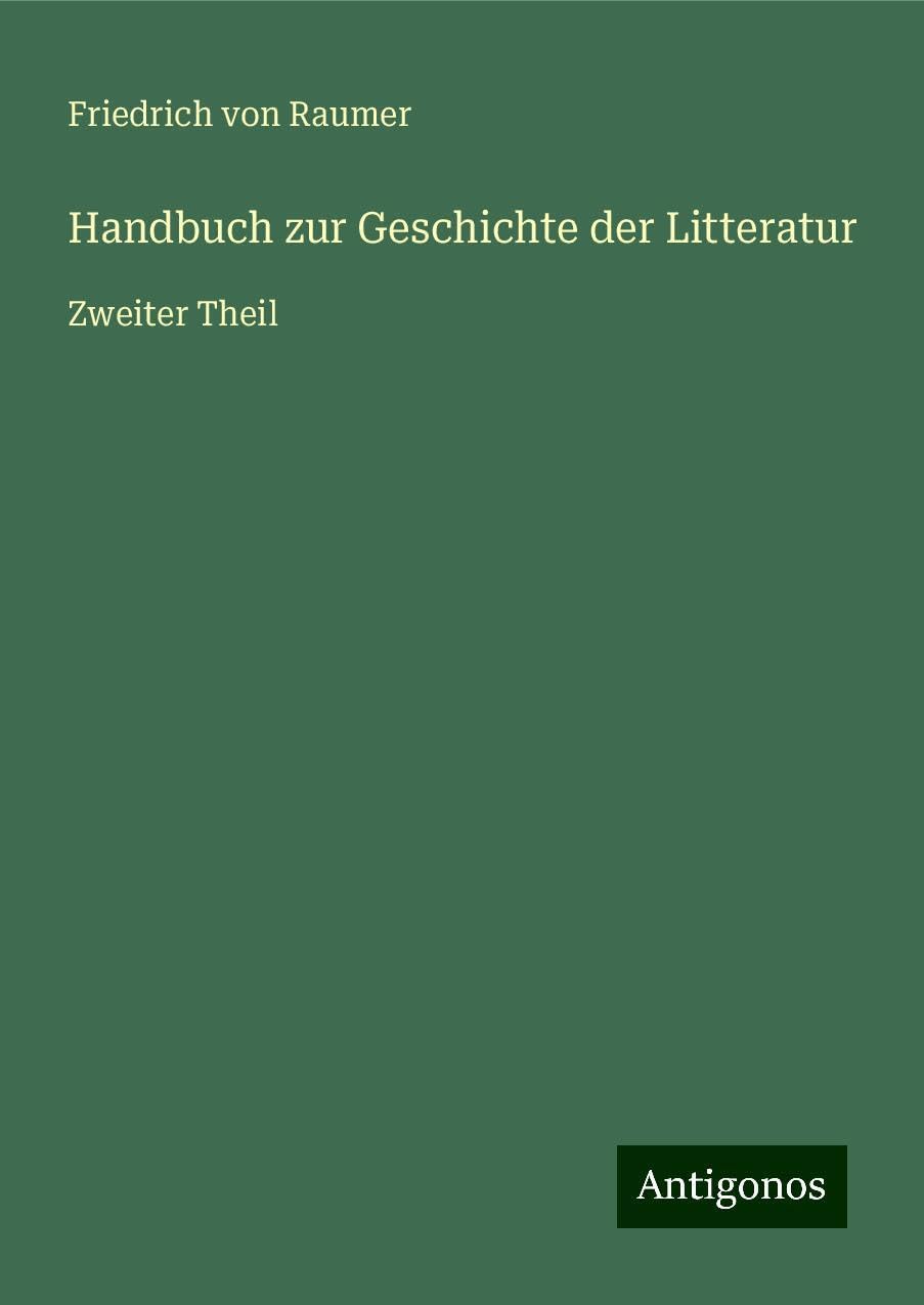 Handbuch zur Geschichte der Litteratur: Zweiter Theil