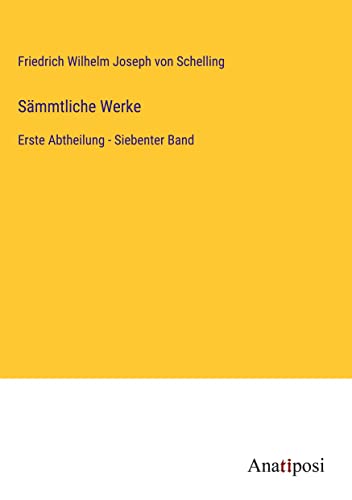 Sämmtliche Werke: Erste Abtheilung - Siebenter Band