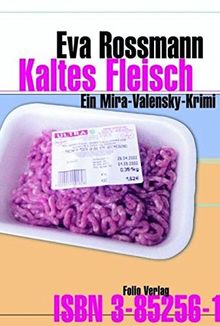 Kaltes Fleisch. Ein Mira-Valensky-Krimi