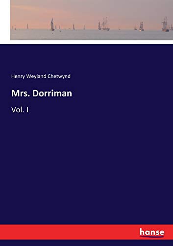 Mrs. Dorriman: Vol. I