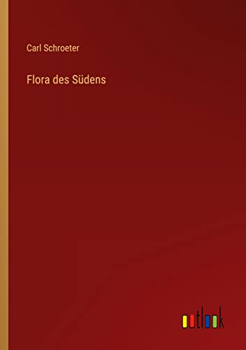 Flora des Südens