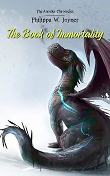 The Book of Immortality (The Anouka Chronicles)
