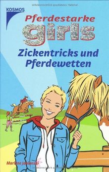 Pferdestarke Girls. Zickentricks und Pferdewetten