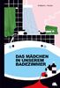 Das Mädchen in unserem Badezimmer: Ein Jugendroman über Straßenkinder in Berlin. (Amra)