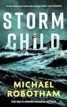 Storm Child: Discover the smart, gripping and emotional thriller from the No.1 bestseller (Cyrus Haven)