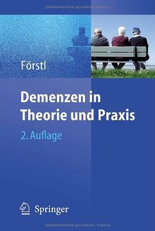 Demenzen in Theorie und Praxis