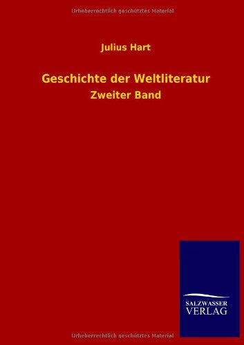 Geschichte der Weltliteratur: Zweiter Band