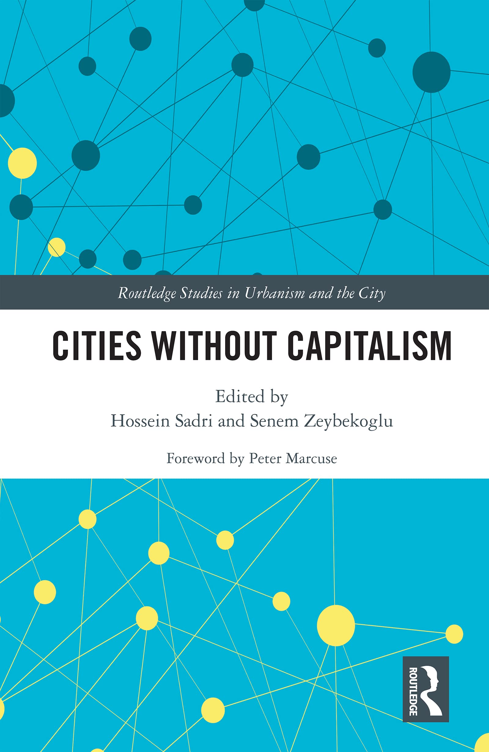 Cities Without Capitalism (Routledge Studies in Urbanism and the City)