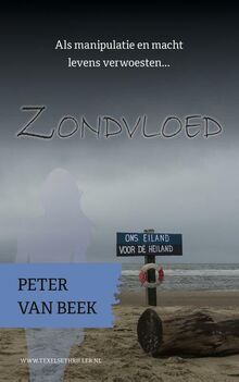 Zondvloed: als manipulatie en macht levens verwoesten... (Texelse thrillers, 3)