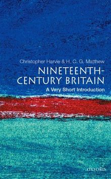 Nineteenth-Century Britain: A Very Short Introduction (Very Short Introductions)