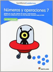 NUMEROS Y OPERACIONES 7 SANTILLANA CUADERNOS