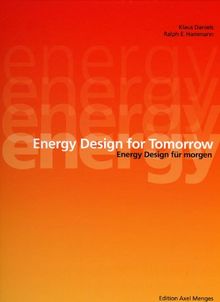 Energy Design for Tomorrow / Energy Design für morgen