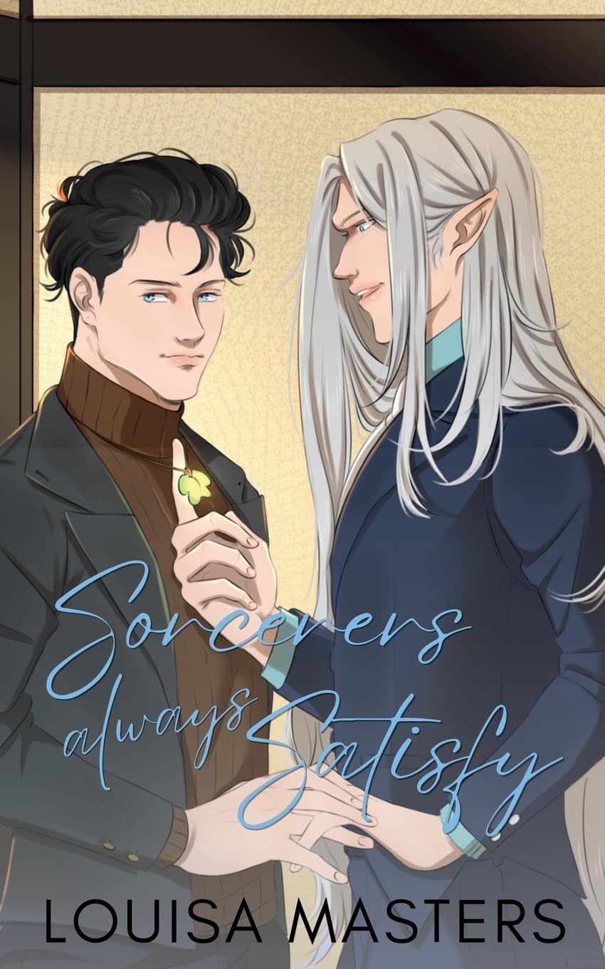 Sorcerers Always Satisfy (Hidden Species, Band 4)
