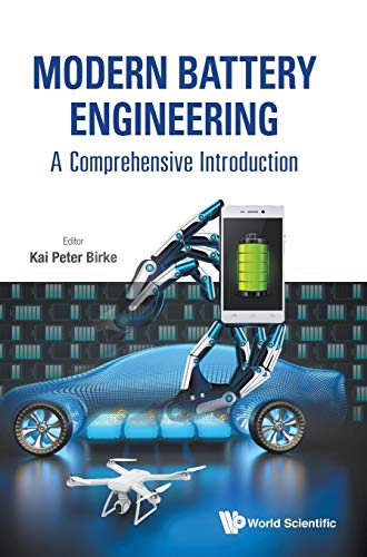 Modern Battery Engineering: A Comprehensive Introduction