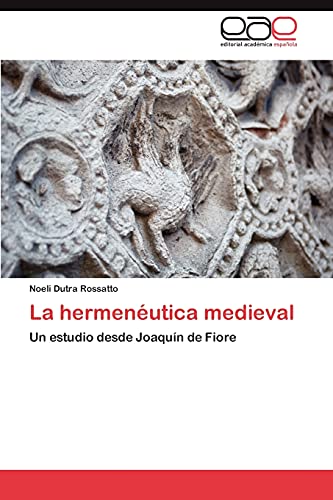 La hermenéutica medieval: Un estudio desde Joaquín de Fiore