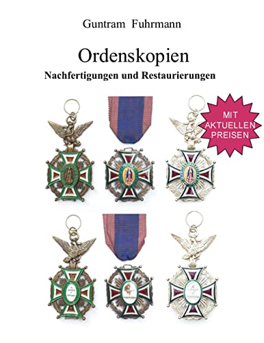 Ordenskopien: Nachfertigungen und Restaurierungen