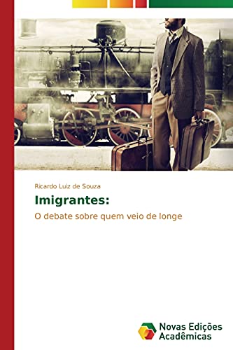 Imigrantes:: O debate sobre quem veio de longe
