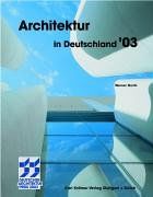 Architektur in Deutschland 2003. Deutscher Architekturpreis 2003