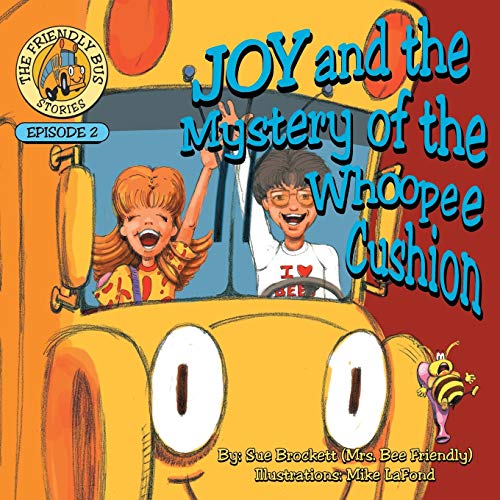 Joy and the Mystery of the Whoopee Cushion: Episode 2 of The Friendly Bus Stories