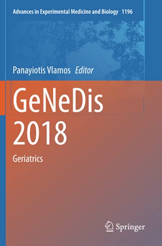 GeNeDis 2018: Geriatrics (Advances in Experimental Medicine and Biology, Band 1196)