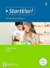 Startklar! (Oldenbourg) - Wirtschaft und Beruf - Mittelschule Bayern / 5. Jahrgangsstufe - Schülerbuch