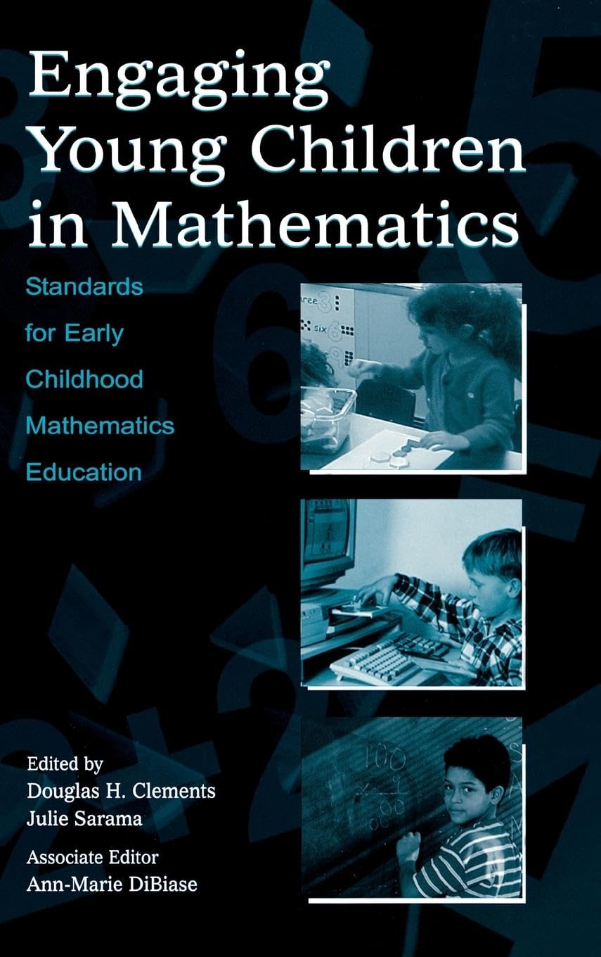 Engaging Young Children in Mathematics: Standards for Early Childhood Mathematics Education (Studies in Mathematical Thinking and Learning)
