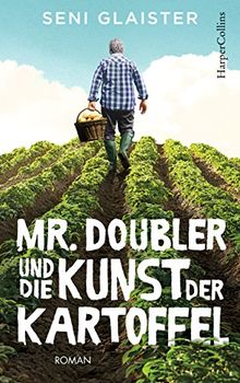 Mr. Doubler und die Kunst der Kartoffel