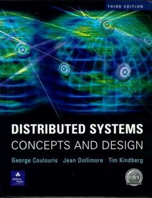 Distributed Systems: Concepts and Design (International Computer Science Series)