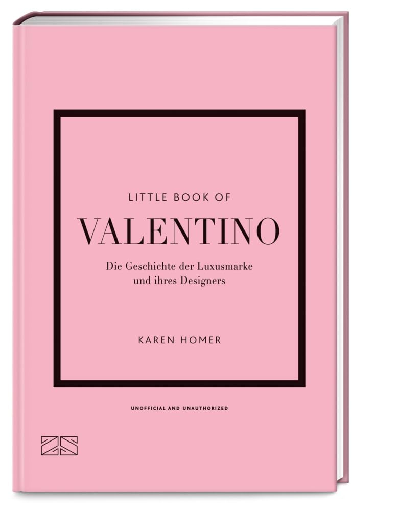 Little Book of Valentino: Die Geschichte der Luxusmarke und ihres Designers (Die kleine Modebibliothek, Band 14)