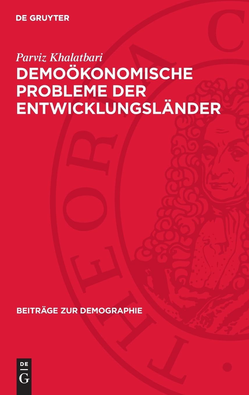 Demoökonomische Probleme der Entwicklungsländer (Beiträge zur Demographie, 2)