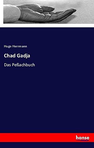 Chad Gadja: Das Peßachbuch