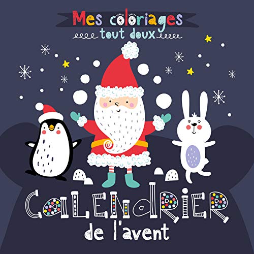 UNBEKANNT Calendrier de l'avent (coll.mes coloriages tout doux)