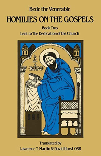 Homilies on the Gospels Book Two - Lent to the Dedication of the Church (Cistercian Studies, Band 110)