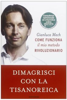 Dimagrisci con la tisanoreica (Comefare)