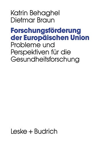 Forschungsförderung der Europäischen Union: Probleme und Perspektiven für die Gesundheitsforschung