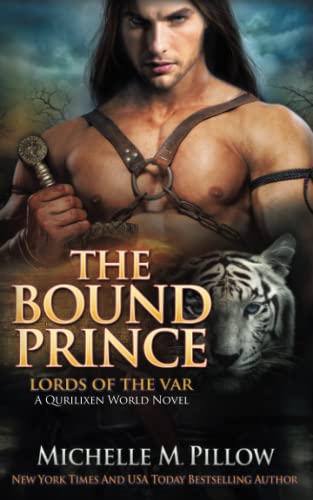 The Bound Prince: A Qurilixen World Novel (Lords of the Var, Band 3)
