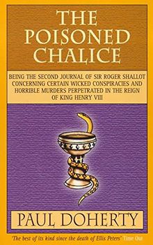 The Poisoned Chalice (Tudor Mysteries, Book 2): Secrets, espionage and double agents in this gripping Tudor mystery (Tudor Mysteries 2)