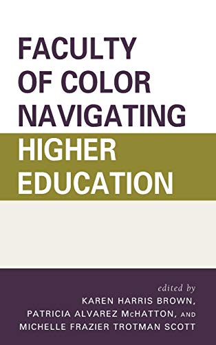 Faculty of Color Navigating Higher Education