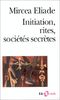 Initiation, rites, sociétés secrètes (Folio Essais)