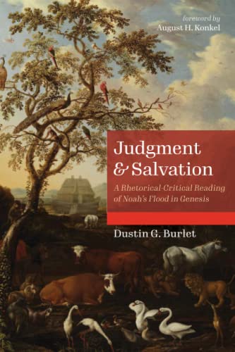 Judgment and Salvation: A Rhetorical-Critical Reading of Noah's Flood in Genesis