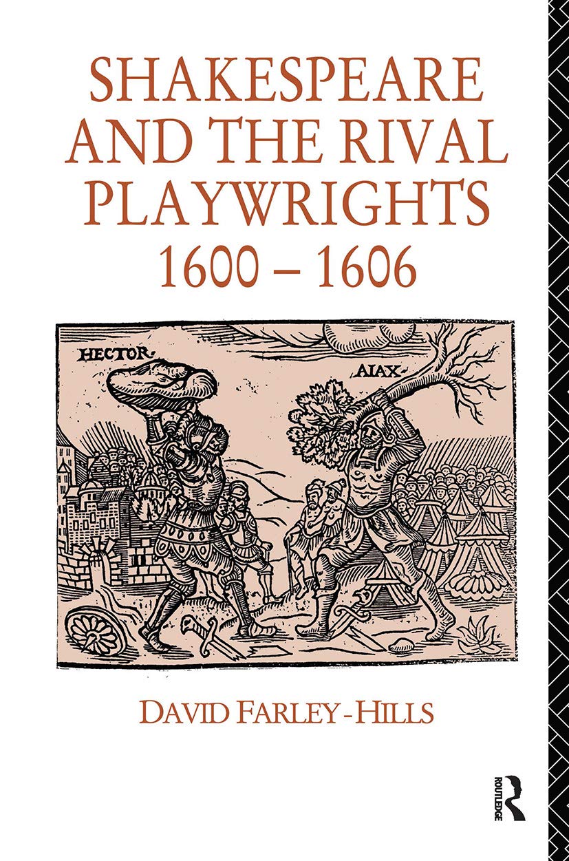 Shakespeare and the Rival Playwrights, 1600-1606