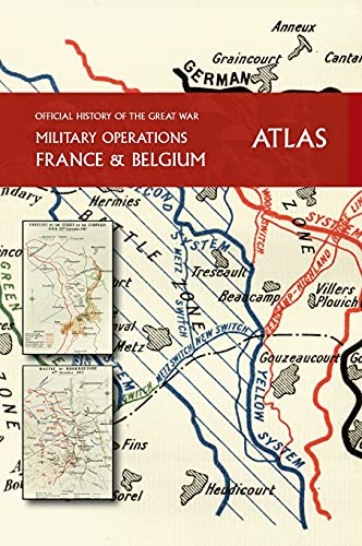 unbekannt The Official History Of The Great War France And Belgium Atlas
