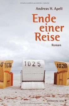 Ende einer Reise: Roman