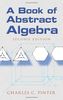 A Book of Abstract Algebra: Second Edition (Dover Books on Mathematics)