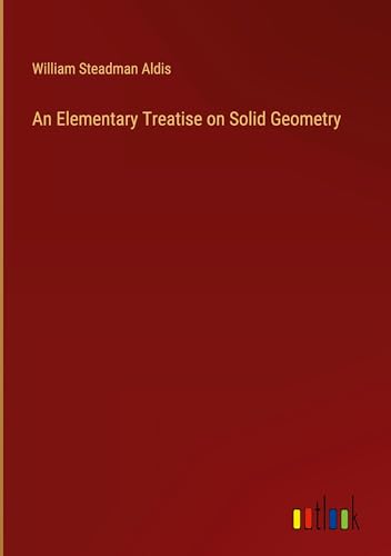 An Elementary Treatise on Solid Geometry