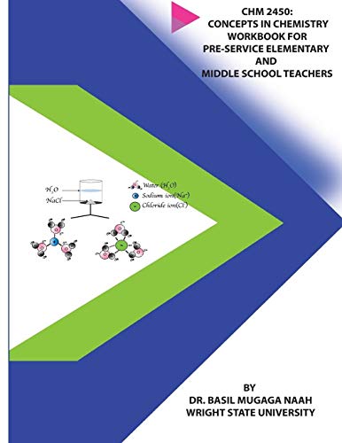 CHM 2450: Concepts in Chemistry Workbook for Pre-service Elementary and Middle School Teachers