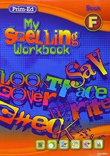 My Spelling Workbook: Book F