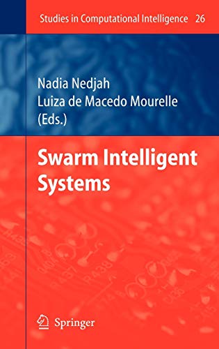 Swarm Intelligent Systems (Studies in Computational Intelligence, 26, Band 26)