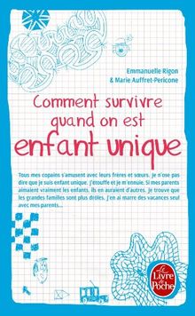 Comment survivre quand on est enfant unique