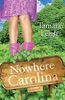 Nowhere, Carolina: A Novel (Southern Discomfort)